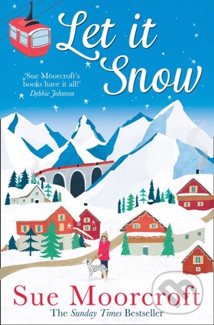 E-kniha: Let It Snow (Sue Moorcroft). HarperCollins, 2019 E-kniha: Let It Snow (Sue Moorcroft). HarperCollins, 2019