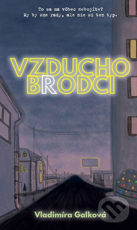 E-kniha: Vzduchobrodci (Vladimíra Galková). Slovart, 2021 E-kniha: Vzduchobrodci (Vladimíra Galková). Slovart, 2021