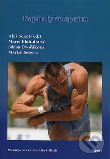 Kniha: Kapitoly ze sportu (Marie Blahutková). Muni Press, 2004 Kniha: Kapitoly ze sportu (Marie Blahutková). Muni Press, 2004