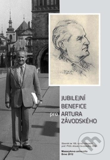 Kniha: Jubilejní benefice pro Artura Závodského: Sborník ke 100. výročí narození prof. PhDr. Artura Závodského, DrSc. (Miroslav Plešák). Muni Press, 2012 Kniha: Jubilejní benefice pro Artura Závodského: Sborník ke 100. výročí narození prof. PhDr. Artura Závodského, DrSc. (Miroslav Plešák). Muni Press, 2012