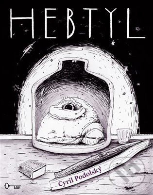 Kniha: Hebtyl (Cyril Podolský). Klíč, 2021 Kniha: Hebtyl (Cyril Podolský). Klíč, 2021