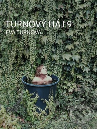 Kniha: Turnový háj 9 (Eva Turnová). Eturnity, 2021 Kniha: Turnový háj 9 (Eva Turnová). Eturnity, 2021
