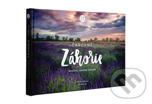 Kniha: Čarovné Záhorie (Martin Kmeť a Monika Zaklaiová). CBS, 2021 Kniha: Čarovné Záhorie (Martin Kmeť a Monika Zaklaiová). CBS, 2021