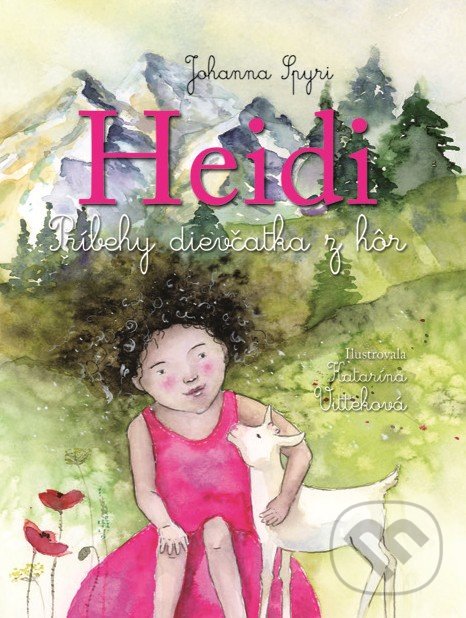 Kniha: Heidi (Johanna Spyri). D.Orys, 2021 Kniha: Heidi (Johanna Spyri). D.Orys, 2021