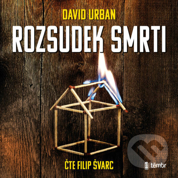 Audiokniha: Rozsudek smrti (David Urban). Témbr, 2021 Audiokniha: Rozsudek smrti (David Urban). Témbr, 2021