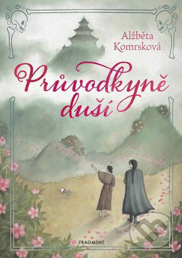 E-kniha: Průvodkyně duší (Alžběta Komrsková). Nakladatelství Fragment, 2021 E-kniha: Průvodkyně duší (Alžběta Komrsková). Nakladatelství Fragment, 2021