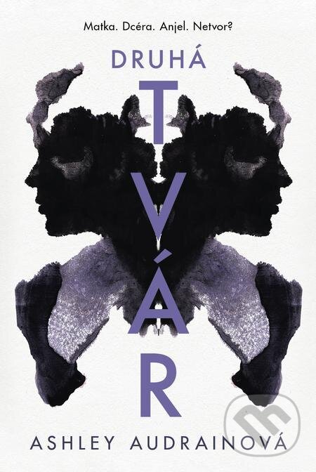 E-kniha: Druhá tvár (Ashley Audrain). Tatran, 2021 E-kniha: Druhá tvár (Ashley Audrain). Tatran, 2021