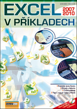 Kniha: Excel v příkladech 2010 + CD (Zdeněk Matúš). Computer Media, 2011 Kniha: Excel v příkladech 2010 + CD (Zdeněk Matúš). Computer Media, 2011