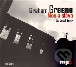 Audiokniha: Moc a sláva (CD) (Graham Greene). Radioservis, 2011 Audiokniha: Moc a sláva (CD) (Graham Greene). Radioservis, 2011
