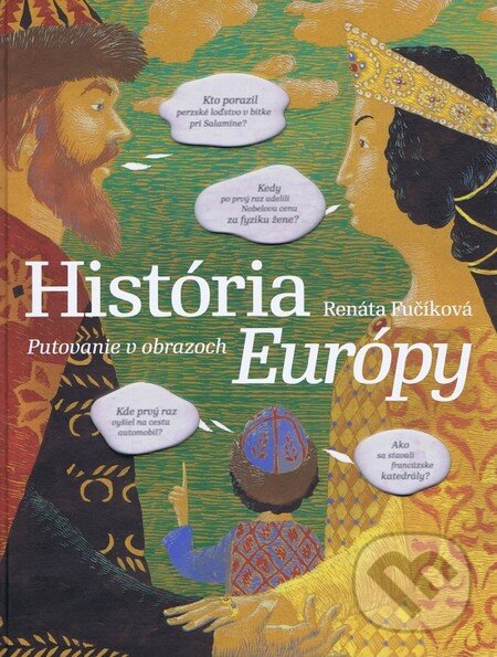 Kniha: História Európy (Renáta Fučíková). Práh, 2011 Kniha: História Európy (Renáta Fučíková). Práh, 2011