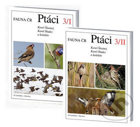 Kniha: Ptáci 3 (SVAZKY 3/I a 3/II) (Karel Hudec, Karel Šťastný a kolektív). Academia, 2011 Kniha: Ptáci 3 (SVAZKY 3/I a 3/II) (Karel Hudec, Karel Šťastný a kolektív). Academia, 2011