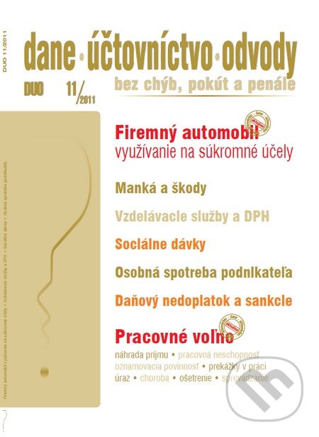 Kniha: Dane, účtovníctvo, odvody 11/2011 (Poradca s.r.o.). Poradca s.r.o., 2011 Kniha: Dane, účtovníctvo, odvody 11/2011 (Poradca s.r.o.). Poradca s.r.o., 2011
