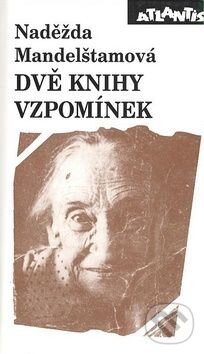 Kniha: Dvě knihy vzpomínek (Autorský kolektív). Atlantis Kniha: Dvě knihy vzpomínek (Autorský kolektív). Atlantis