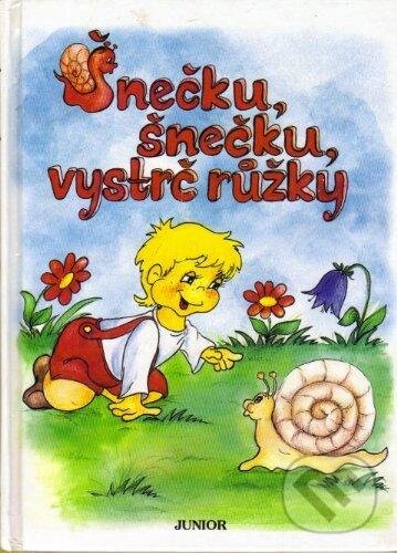 Kniha: Šnečku, šnečku, vystrč růžky (Vladimíra Vopičková). Nakladatelství Junior Kniha: Šnečku, šnečku, vystrč růžky (Vladimíra Vopičková). Nakladatelství Junior