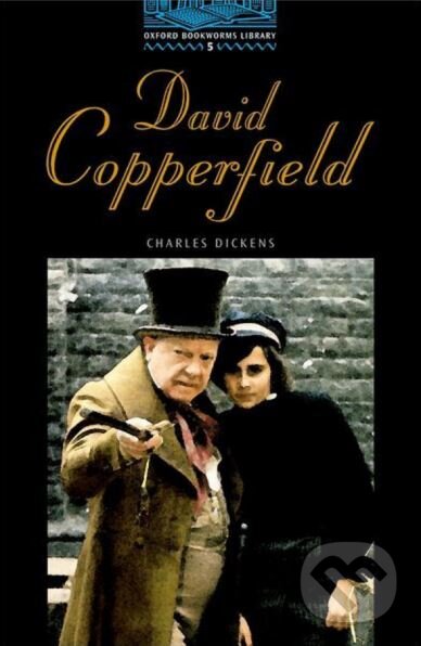 Kniha: David Copperfield (Charles Dickens). Oxford University Press, 2004 Kniha: David Copperfield (Charles Dickens). Oxford University Press, 2004