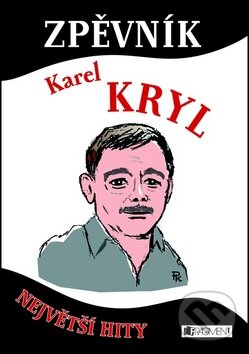 Zpěvník -  Karel Kryl, Nakladatelství Fragment, 2011