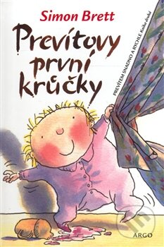 Kniha: Prevítovy první krůčky (Simon Brett). Argo, 2007 Kniha: Prevítovy první krůčky (Simon Brett). Argo, 2007