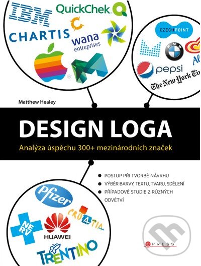 Kniha: Design Loga (Matthew Healey). CPRESS, 2011 Kniha: Design Loga (Matthew Healey). CPRESS, 2011