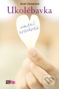 Kniha: Ukolébavka (Sarah Dessen). CooBoo CZ, 2011 Kniha: Ukolébavka (Sarah Dessen). CooBoo CZ, 2011