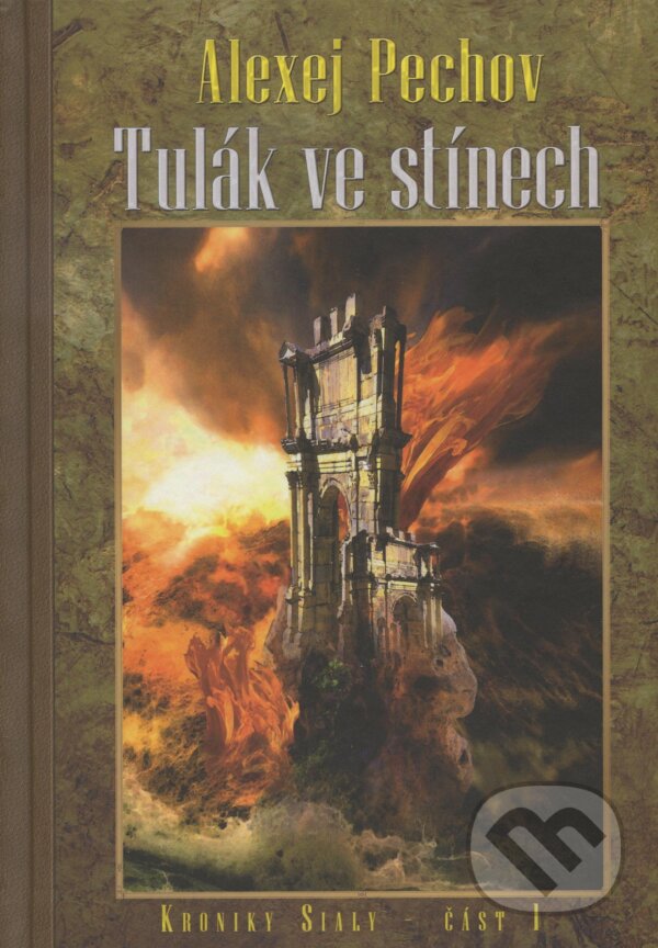 Kniha: Tulák ve stínech - Kroniky Sialy 1 (Alexej Pechov). Zoner Press, 2009 Kniha: Tulák ve stínech - Kroniky Sialy 1 (Alexej Pechov). Zoner Press, 2009