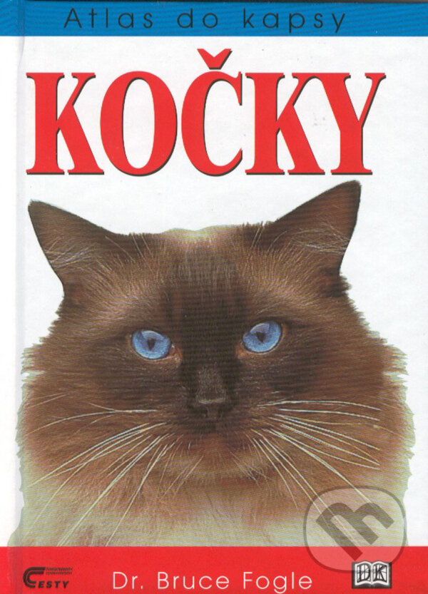 Kniha: Kočky Atlas do kapsy (Bruce Fogle). Ottovo nakladatelství, 2002 Kniha: Kočky Atlas do kapsy (Bruce Fogle). Ottovo nakladatelství, 2002
