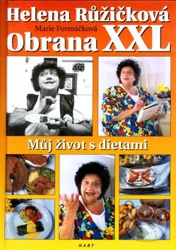 Kniha: Obrana XXL (Helena Růžičková a Marie Formáčková). Hart, 2001 Kniha: Obrana XXL (Helena Růžičková a Marie Formáčková). Hart, 2001