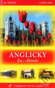 Kniha: Anglicky Zn: Ihned (Michel Marcheteau). INFOA Kniha: Anglicky Zn: Ihned (Michel Marcheteau). INFOA