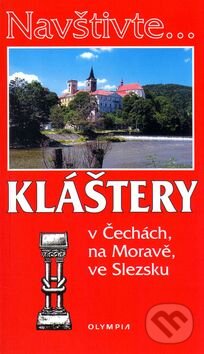 Kniha: Kláštery (Petra Večeřová). Olympia, 2005 Kniha: Kláštery (Petra Večeřová). Olympia, 2005