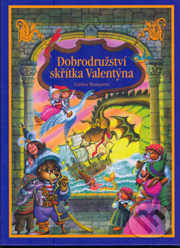 Kniha: Dobrodružství skřítka Valentýna (Carlos Busquets). Ottovo nakladatelství, 2005 Kniha: Dobrodružství skřítka Valentýna (Carlos Busquets). Ottovo nakladatelství, 2005