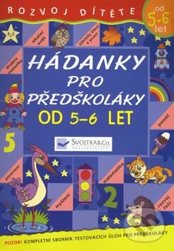 Kniha: Hádanky pro předškoláky od 5-6 let (Svojtka&Co.). Svojtka&Co., 2006 Kniha: Hádanky pro předškoláky od 5-6 let (Svojtka&Co.). Svojtka&Co., 2006