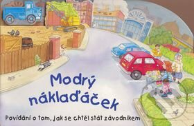 Kniha: Modrý náklaďáček (Zuzana Pospíšilová). Nakladatelství Junior, 2006 Kniha: Modrý náklaďáček (Zuzana Pospíšilová). Nakladatelství Junior, 2006