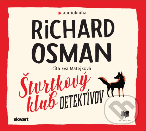Audiokniha: Štvrtkový klub detektívov (Richard Osman). Publixing, Slovart, 2021 Audiokniha: Štvrtkový klub detektívov (Richard Osman). Publixing, Slovart, 2021