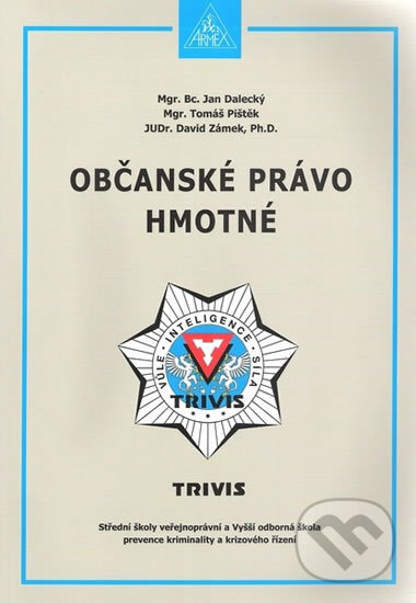Kniha: Občanské právo hmotné (Jan Dalecký). Armex, 2012 Kniha: Občanské právo hmotné (Jan Dalecký). Armex, 2012