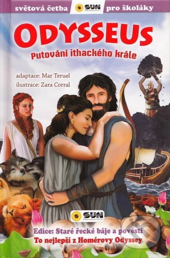 Kniha: Odysseus: Putování ithackého krále (Mar Teruel). SUN, 2021 Kniha: Odysseus: Putování ithackého krále (Mar Teruel). SUN, 2021