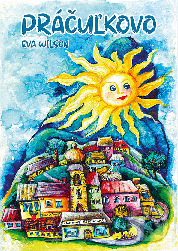 Kniha: Práčuľkovo (Eva Wilson). Roven, 2021 Kniha: Práčuľkovo (Eva Wilson). Roven, 2021