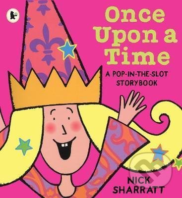 Kniha: Once Upon a Time... (Pete Sharrett). Walker books, 2011 Kniha: Once Upon a Time... (Pete Sharrett). Walker books, 2011