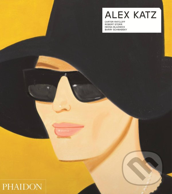 Kniha: Alex Katz (Barry Schwabsky, Carter Ratcliff a Iwona Blazwick). Phaidon, 2014 Kniha: Alex Katz (Barry Schwabsky, Carter Ratcliff a Iwona Blazwick). Phaidon, 2014