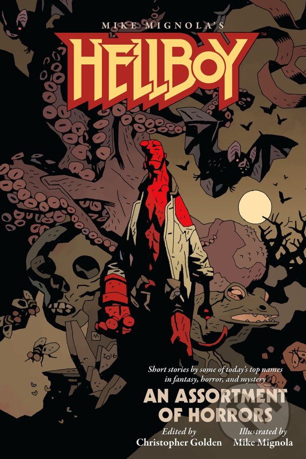 Kniha: Hellboy: An Assortment Of Horrors (Chelsea Cain, Chris Priestley, Chris Roberson, Christopher Golden, E. Lily Yu, Jonathan Maberry, Kealan Patrick Burke, Laird Barron, Michael Rowe, Paul Tremblay, Richard Kadrey a Seanan McGuire). Dark Horse, 2017 Kniha: Hellboy: An Assortment Of Horrors (Chelsea Cain, Chris Priestley, Chris Roberson, Christopher Golden, E. Lily Yu, Jonathan Maberry, Kealan Patrick Burke, Laird Barron, Michael Rowe, Paul Tremblay, Richard Kadrey a Seanan McGuire). Dark Horse, 2017