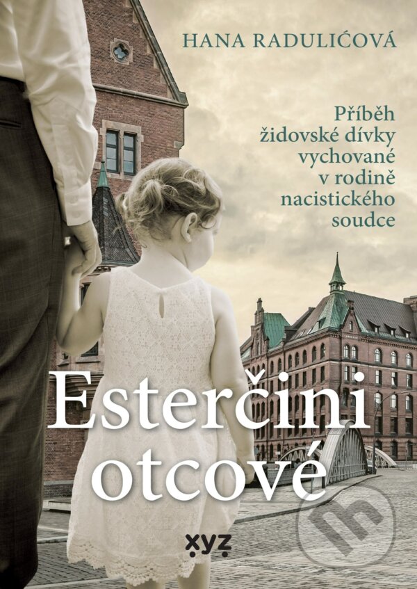 E-kniha: Esterčini otcové (Hana Raduličová). XYZ, 2021 E-kniha: Esterčini otcové (Hana Raduličová). XYZ, 2021