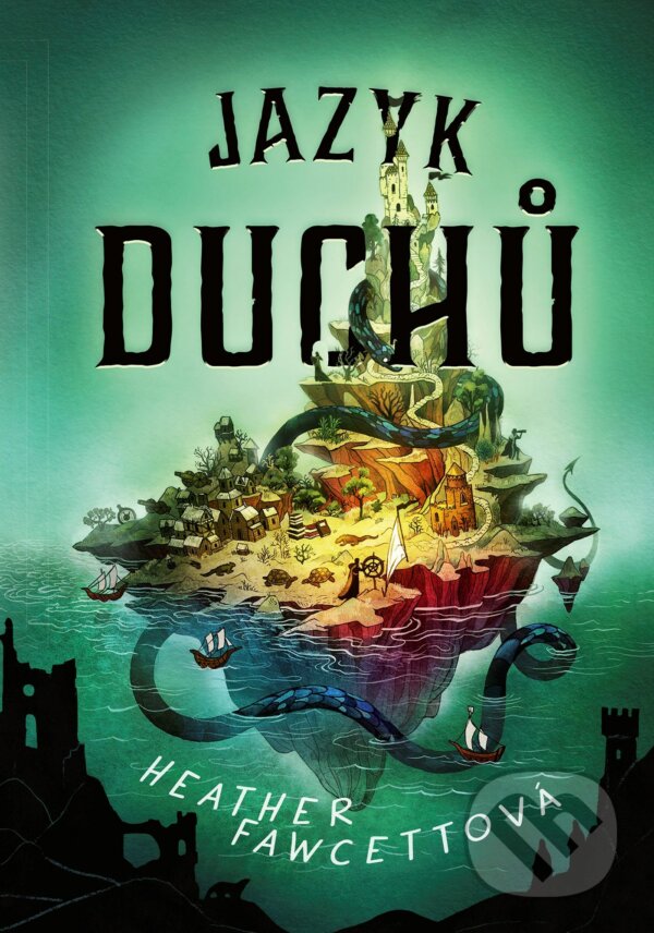E-kniha: Jazyk duchů (Heather Fawcett). CPRESS, 2021 E-kniha: Jazyk duchů (Heather Fawcett). CPRESS, 2021