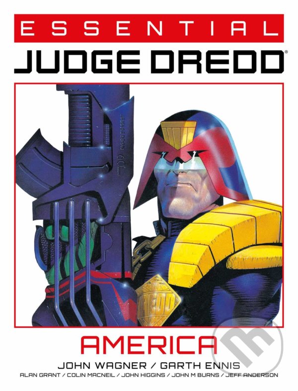 Kniha: Essential Judge Dredd: America (Garth Ennis a John Wagner). Rebellion, 2020 Kniha: Essential Judge Dredd: America (Garth Ennis a John Wagner). Rebellion, 2020