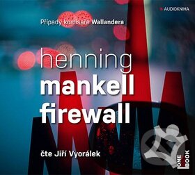 Audiokniha: Firewall (Henning Mankell). OneHotBook, 2019 Audiokniha: Firewall (Henning Mankell). OneHotBook, 2019