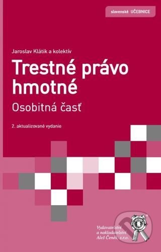 Kniha: Trestné právo hmotné (Jaroslav Klátik). Aleš Čeněk, 2021 Kniha: Trestné právo hmotné (Jaroslav Klátik). Aleš Čeněk, 2021