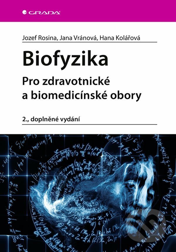 E-kniha: Biofyzika (Jozef Rosina). Grada, 2021 E-kniha: Biofyzika (Jozef Rosina). Grada, 2021