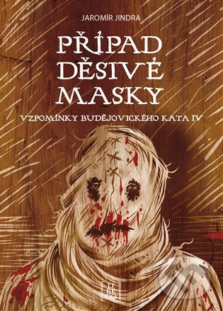 Kniha: Případ děsivé masky (Jaromír Jindra). Lirego, 2021 Kniha: Případ děsivé masky (Jaromír Jindra). Lirego, 2021