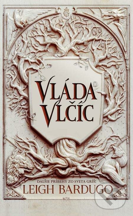 E-kniha: Vláda vlčíc (Leigh Bardugo). Slovart, 2021 E-kniha: Vláda vlčíc (Leigh Bardugo). Slovart, 2021