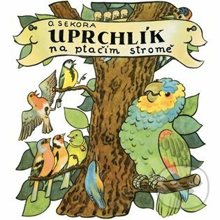 Audiokniha: Uprchlík na ptačím stromě (Ondřej Sekora). Tympanum, 2021 Audiokniha: Uprchlík na ptačím stromě (Ondřej Sekora). Tympanum, 2021