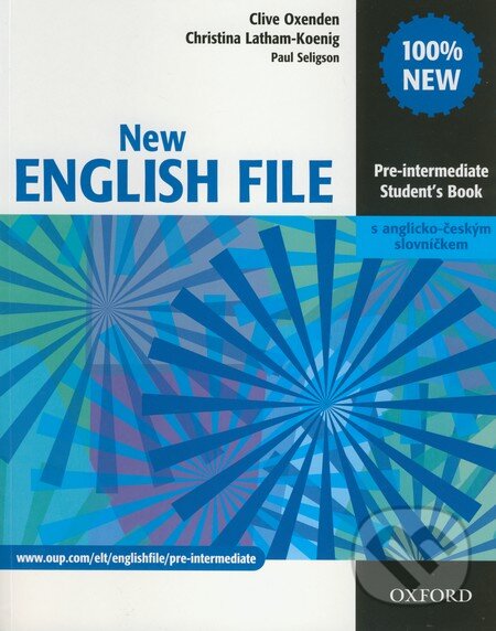 Kniha: New English file - Pre-intermediate - Student's Book (Christina Latham-Koenig a Clive Oxenden). Oxford University Press, 2007 Kniha: New English file - Pre-intermediate - Student's Book (Christina Latham-Koenig a Clive Oxenden). Oxford University Press, 2007