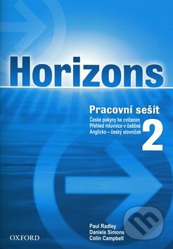 Kniha: Horizons 2 (Colin Campbell, Daniela Simons a Paul Radley). Oxford University Press Kniha: Horizons 2 (Colin Campbell, Daniela Simons a Paul Radley). Oxford University Press