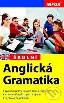 Kniha: Školní Anglická Gramatika (Gary Crabbe). INFOA, 2007 Kniha: Školní Anglická Gramatika (Gary Crabbe). INFOA, 2007